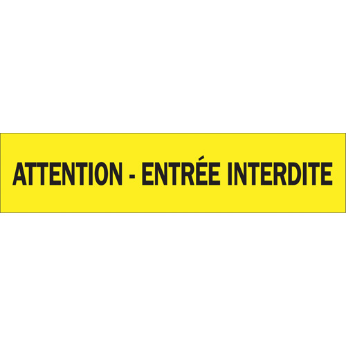 "Attention - Entr&eacute;e Interdite" Barricade Tape, French, 3" W x 1000' L, 3.5 mils, Black on Yellow Southpoint Industrial Supply