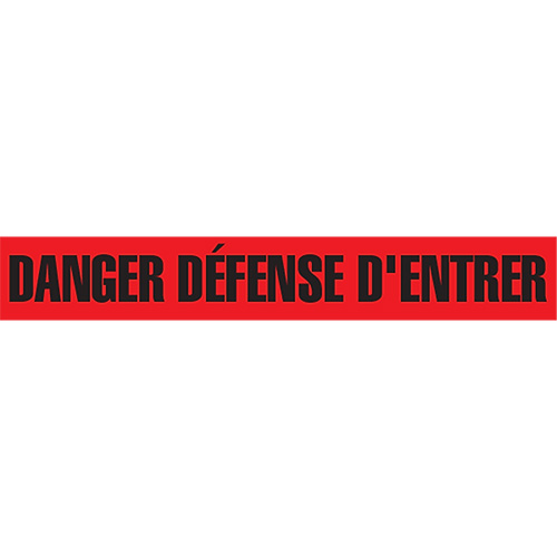 "Danger D&eacute;fense D'Entrer" Barricade Tape, French, 3" W x 1000' L, 2 mils, Black on Red Southpoint Industrial Supply