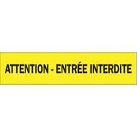 "Attention - Entr&eacute;e Interdite" Barricade Tape, French, 3" W x 1000' L, 3.5 mils, Black on Yellow Southpoint Industrial Supply